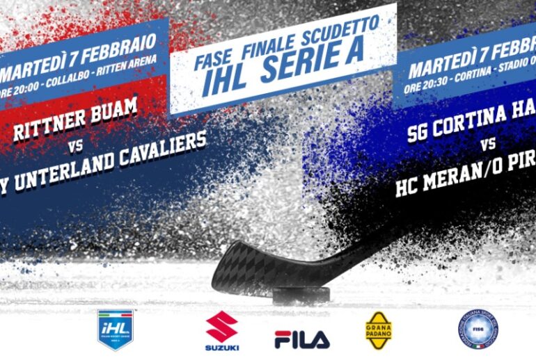 IHL – Serie A, martedì al via la Fase Finale Scudetto. Si gioca a Cortina e Collalbo